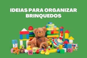 como organizar brinquedos